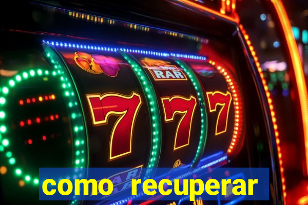 como recuperar conta no 7games